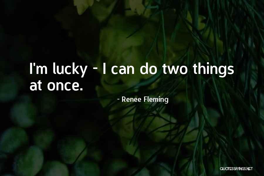 Murali Krishnan Actor Quotes By Renee Fleming
