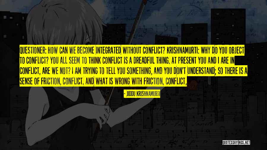 Muralismo Quotes By Jiddu Krishnamurti Muralismo Quotes By Jiddu Krishnamurti
