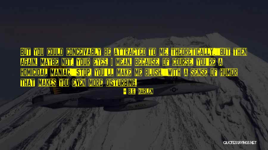 Murallas Romanas Quotes By B.G. Harlen Murallas Romanas Quotes By B.G. Harlen