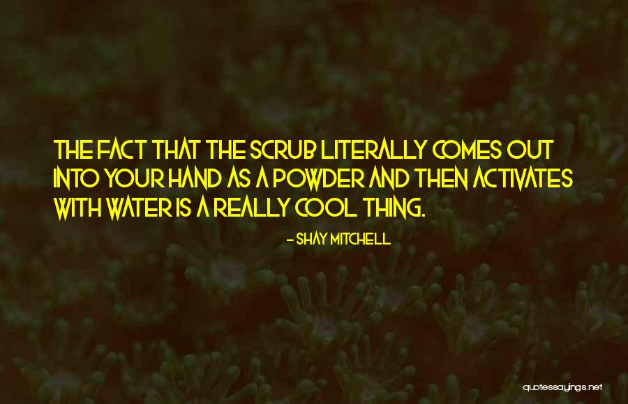 Muranase Quotes By Shay Mitchell Muranase Quotes By Shay Mitchell
