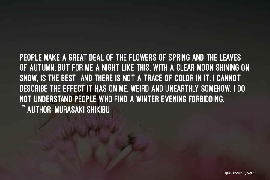 Murasaki Shikibu Quotes 1448246