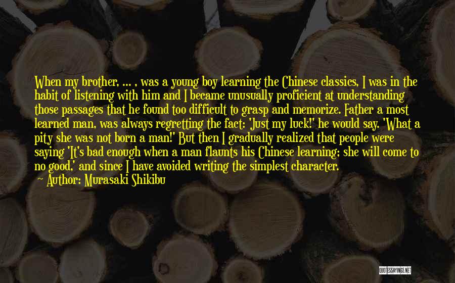 Murasaki Shikibu Quotes 1743813