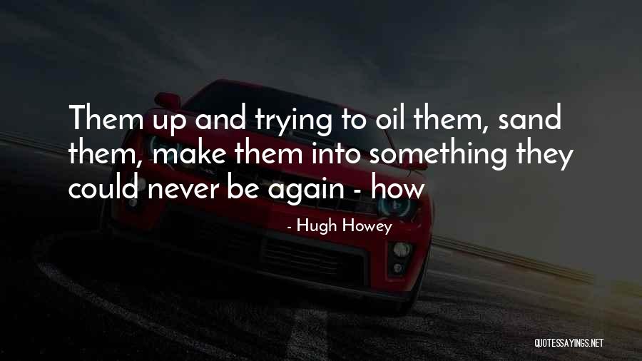Murasawa Seisakusho Quotes By Hugh Howey Murasawa Seisakusho Quotes By Hugh Howey