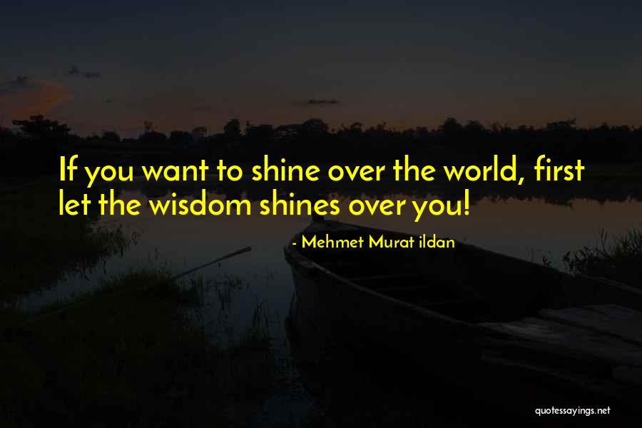 Murat Ildan Quotes By Mehmet Murat Ildan Murat Ildan Quotes By Mehmet Murat Ildan
