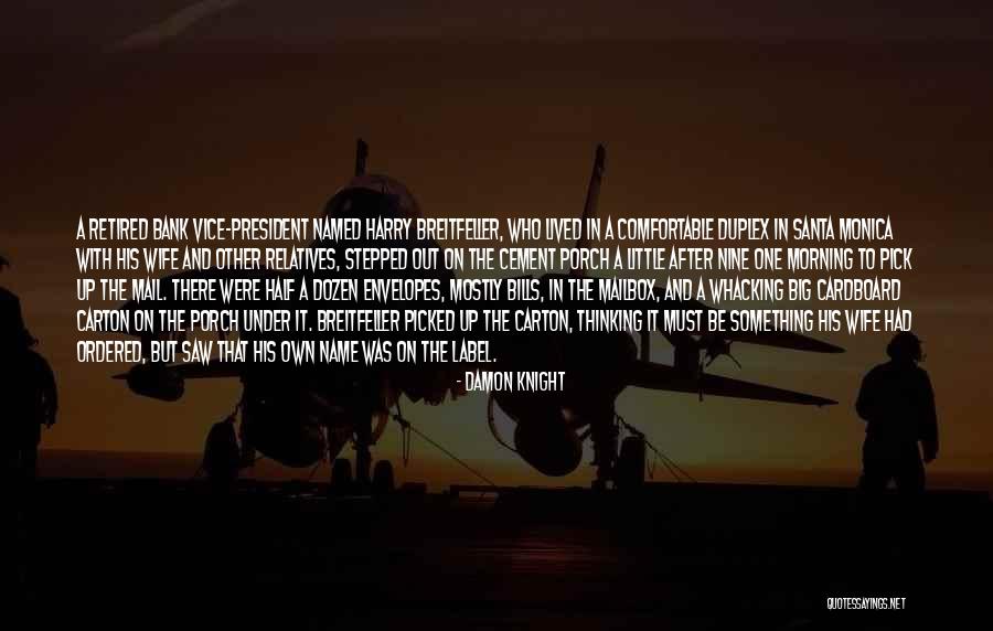 Muratore Juventus Quotes By Damon Knight Muratore Juventus Quotes By Damon Knight