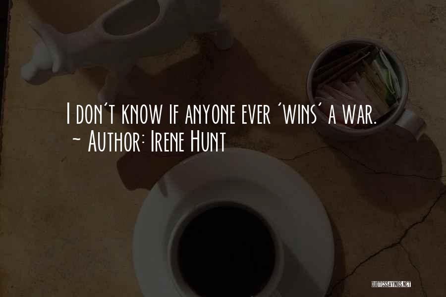 Muratti 1 Quotes By Irene Hunt