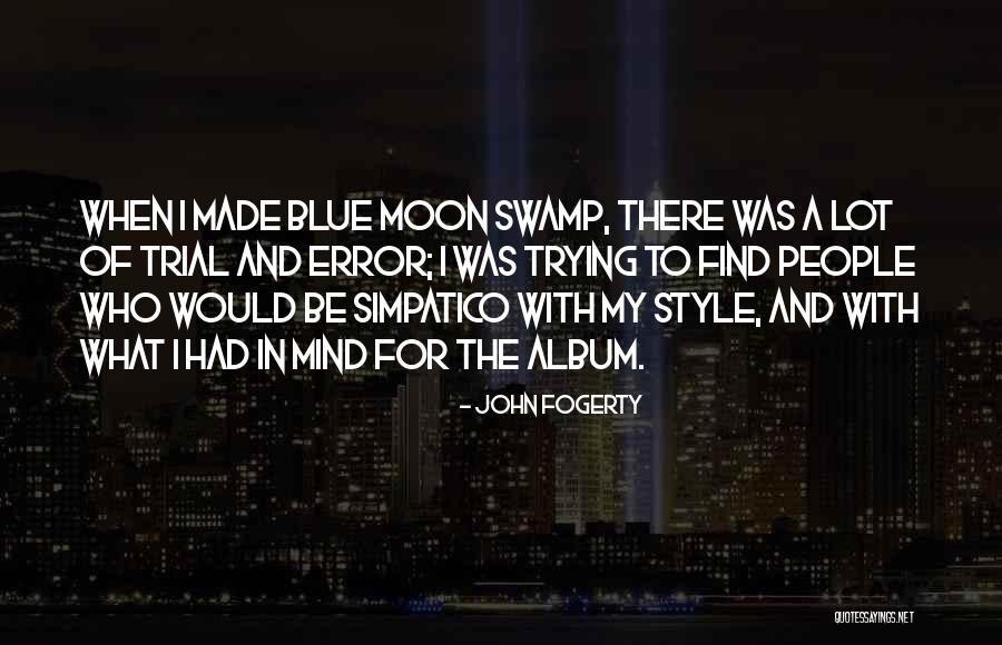 Muratti Vase Quotes By John Fogerty Muratti Vase Quotes By John Fogerty
