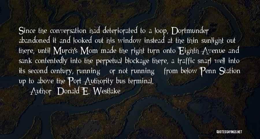 Murch Quotes By Donald E. Westlake