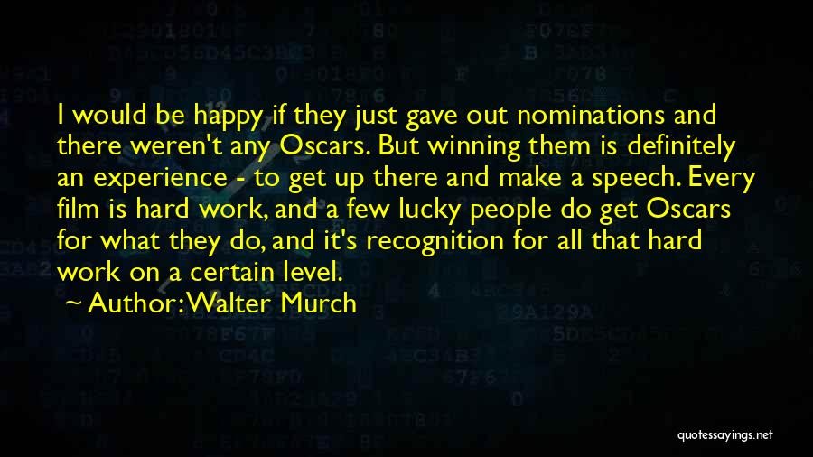 Murch Quotes By Walter Murch