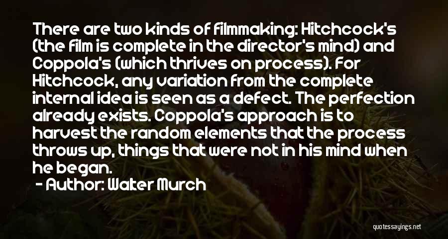 Murch Quotes By Walter Murch