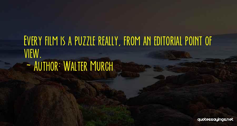 Murch Quotes By Walter Murch