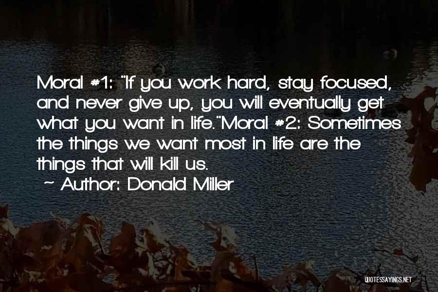 Murdarep Quotes By Donald Miller