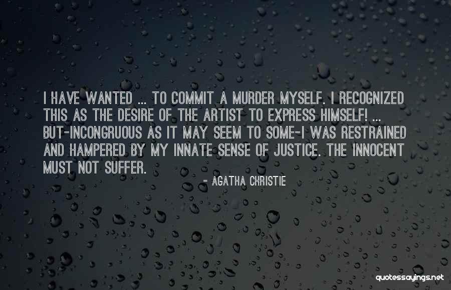 Murder And Justice Quotes By Agatha Christie