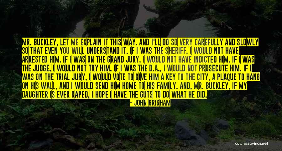 Murder And Justice Quotes By John Grisham