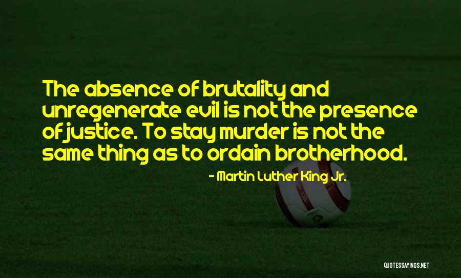Murder And Justice Quotes By Martin Luther King Jr.
