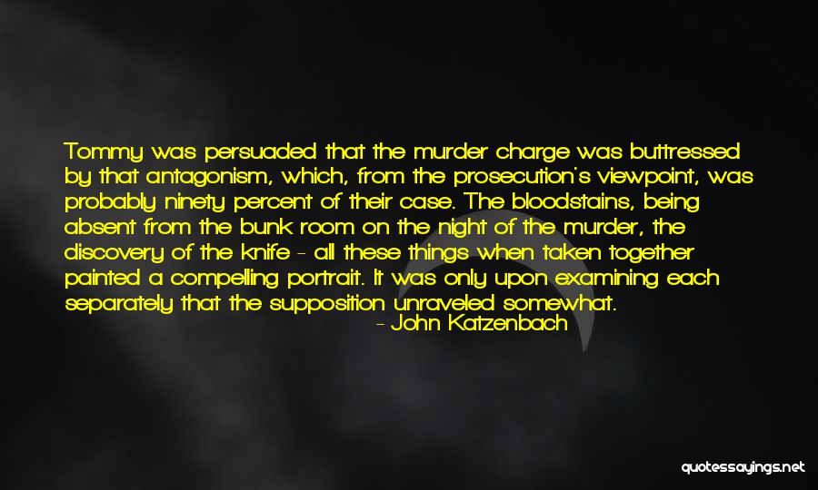 Murder Case Quotes By John Katzenbach Murder Case Quotes By John Katzenbach