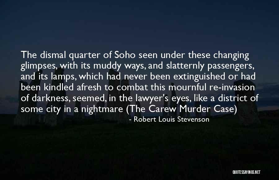 Murder Case Quotes By Robert Louis Stevenson Murder Case Quotes By Robert Louis Stevenson
