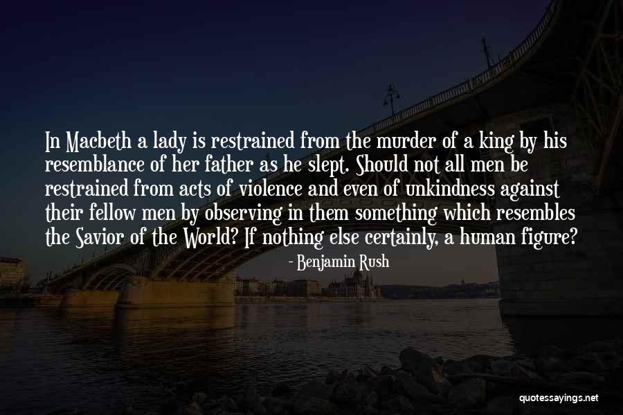 Murder The King Quotes By Benjamin Rush Murder The King Quotes By Benjamin Rush
