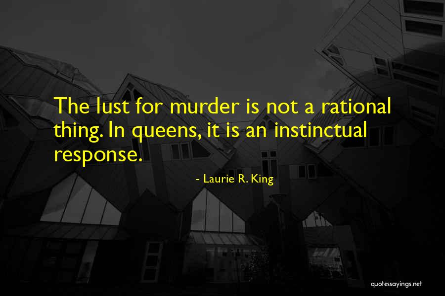 Murder The King Quotes By Laurie R. King Murder The King Quotes By Laurie R. King