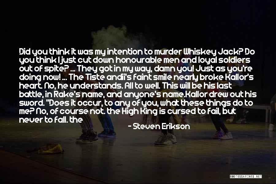 Murder The King Quotes By Steven Erikson Murder The King Quotes By Steven Erikson