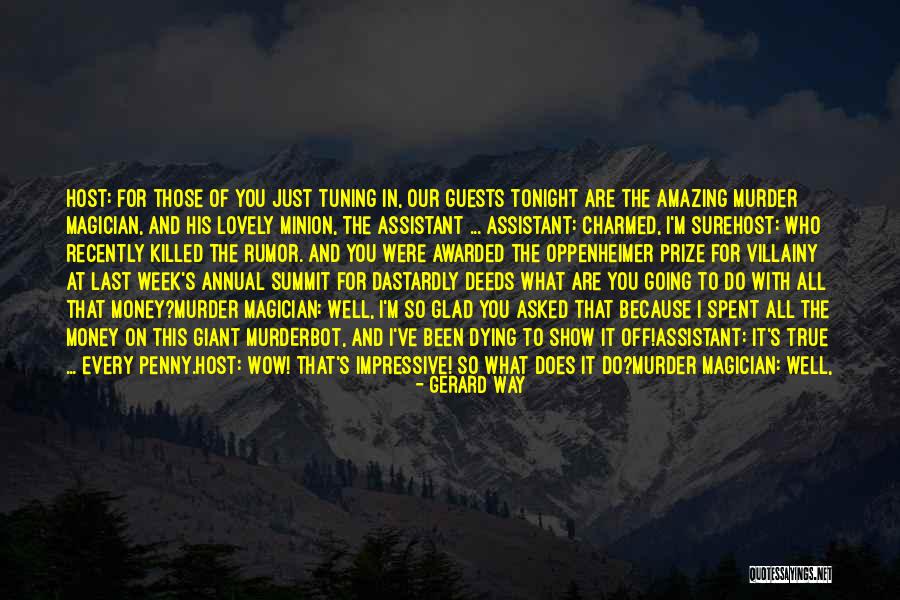 Murderbot Quotes By Gerard Way Murderbot Quotes By Gerard Way