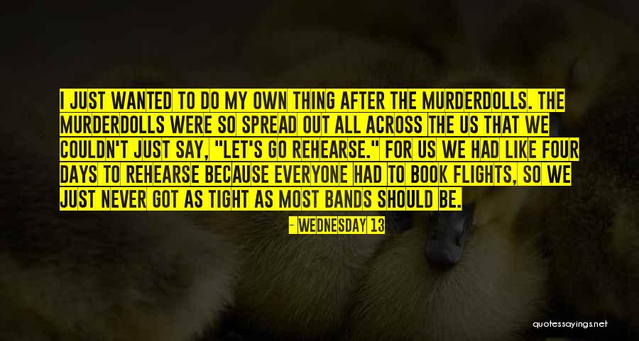 Murderdolls Band Quotes By Wednesday 13 Murderdolls Band Quotes By Wednesday 13
