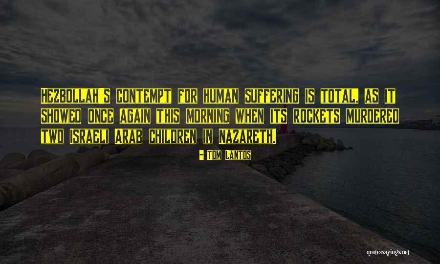 Murdered Children Quotes By Tom Lantos Murdered Children Quotes By Tom Lantos