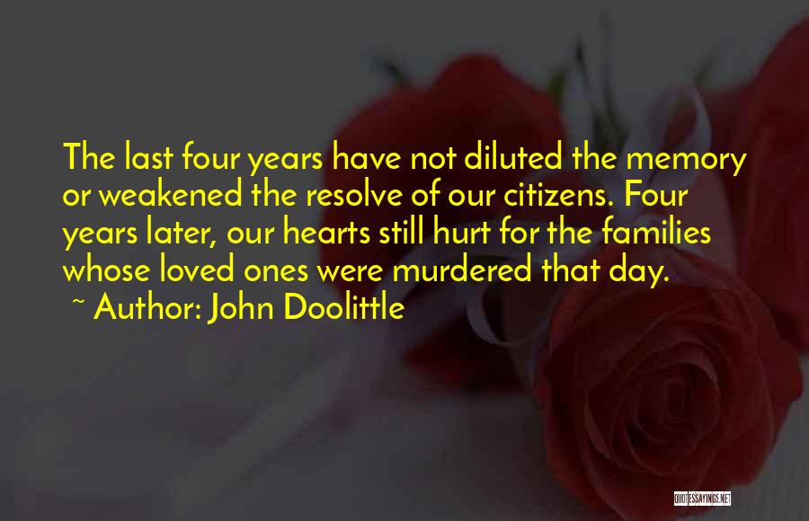 Murdered Loved Ones Quotes By John Doolittle