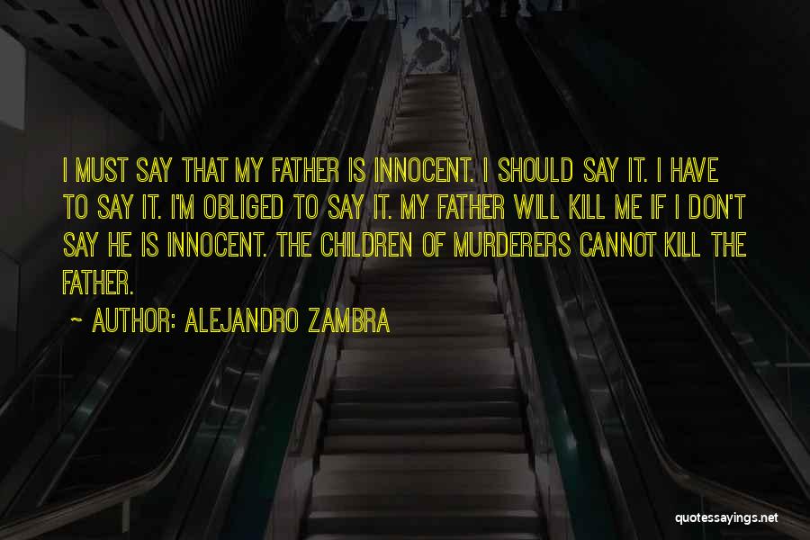 Murderers Quotes By Alejandro Zambra