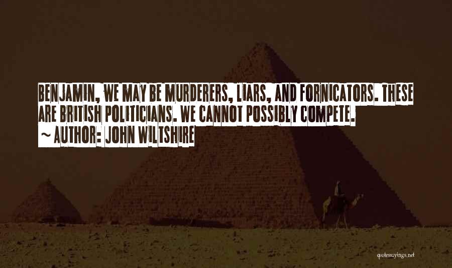 Murderers Quotes By John Wiltshire
