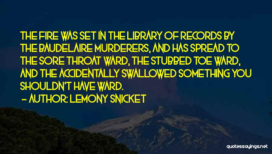 Murderers Quotes By Lemony Snicket