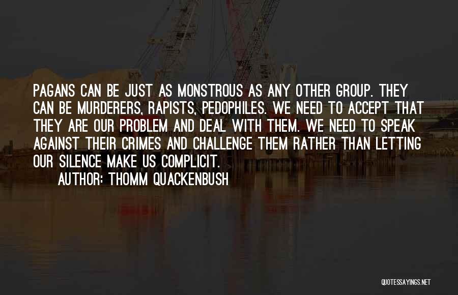 Murderers Quotes By Thomm Quackenbush