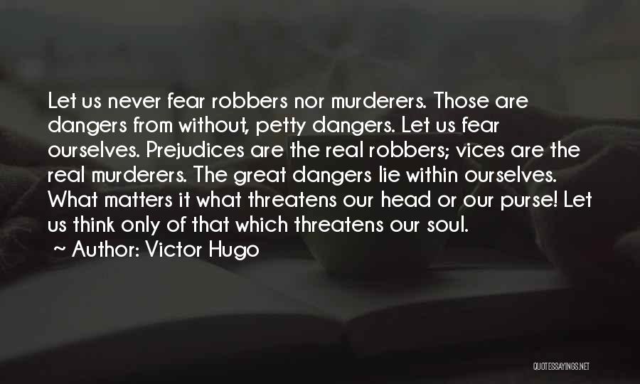 Murderers Quotes By Victor Hugo