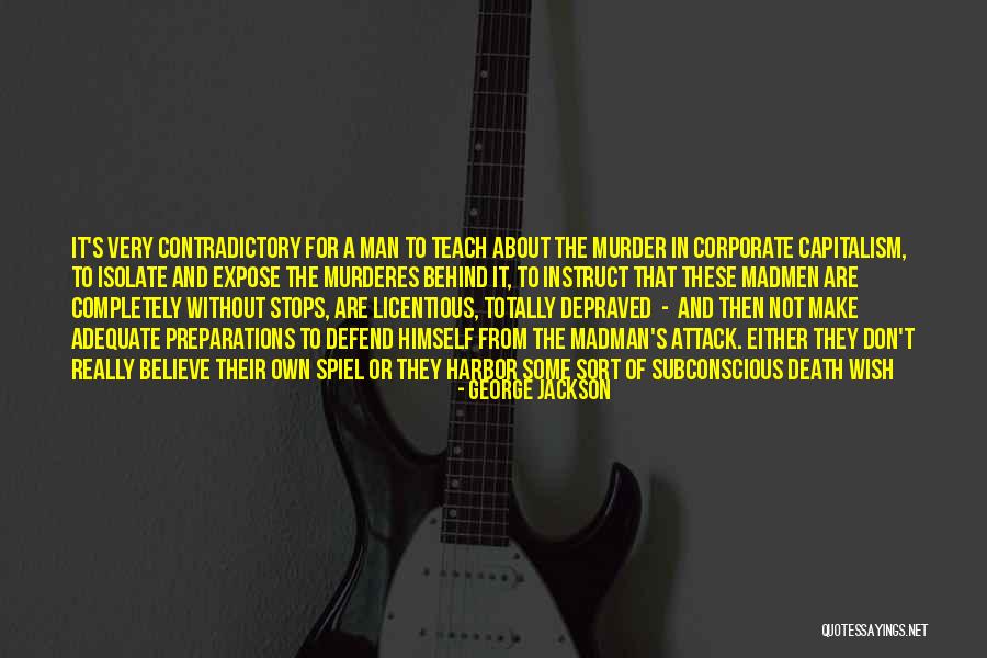 Murderes Quotes By George Jackson Murderes Quotes By George Jackson
