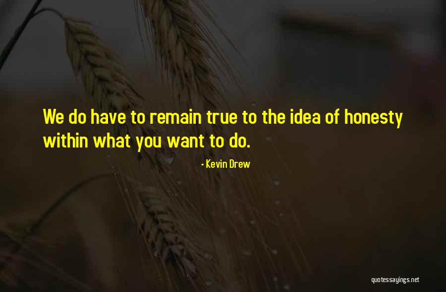 Murderes Quotes By Kevin Drew Murderes Quotes By Kevin Drew