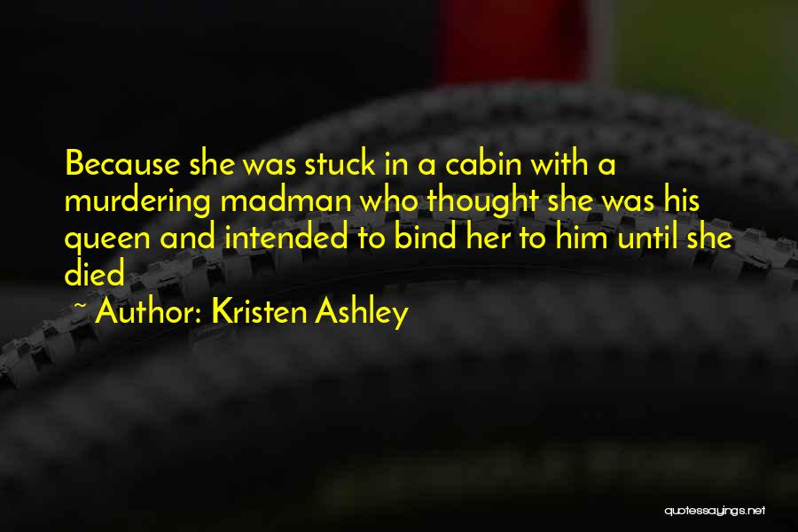 Murdering Quotes By Kristen Ashley