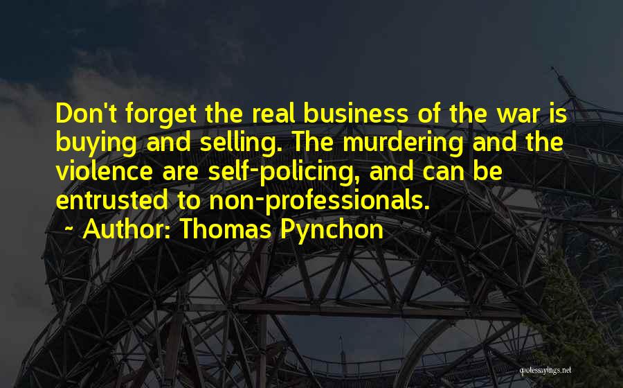 Murdering Quotes By Thomas Pynchon