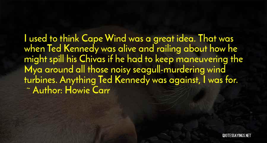 Murdering Someone Quotes By Howie Carr