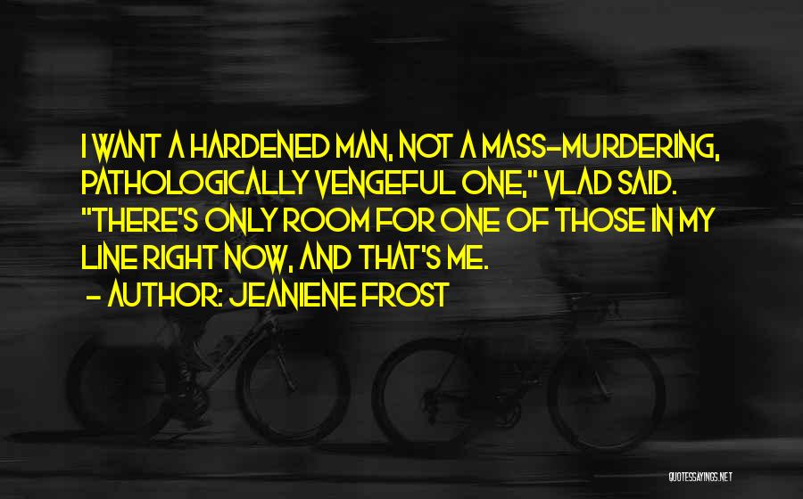 Murdering Someone Quotes By Jeaniene Frost