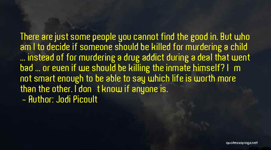 Murdering Someone Quotes By Jodi Picoult