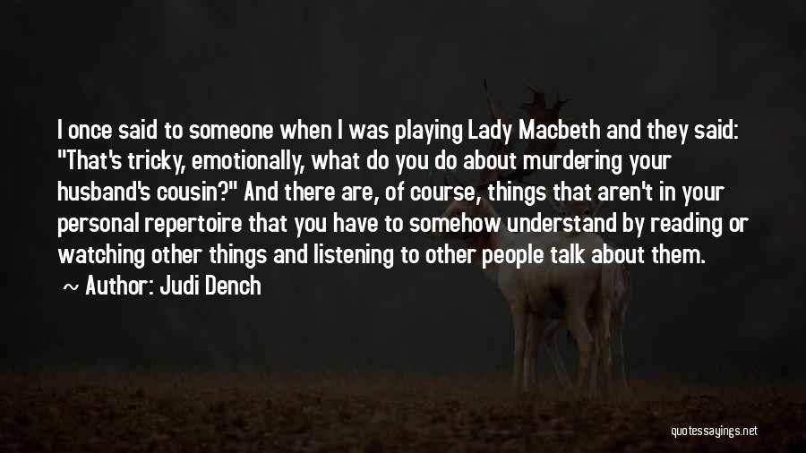 Murdering Someone Quotes By Judi Dench