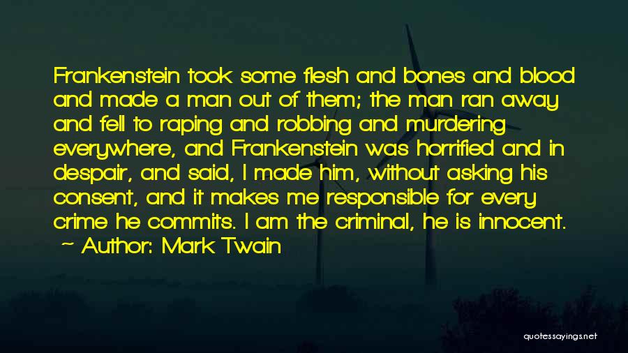 Murdering Someone Quotes By Mark Twain