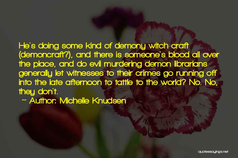 Murdering Someone Quotes By Michelle Knudsen