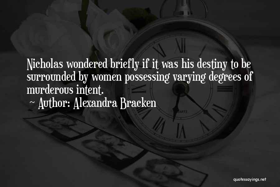 Murderous Intent Quotes By Alexandra Bracken