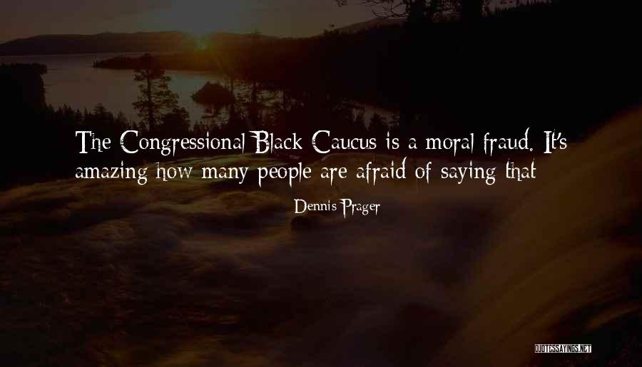 Murdochs In Cheyenne Quotes By Dennis Prager Murdochs In Cheyenne Quotes By Dennis Prager