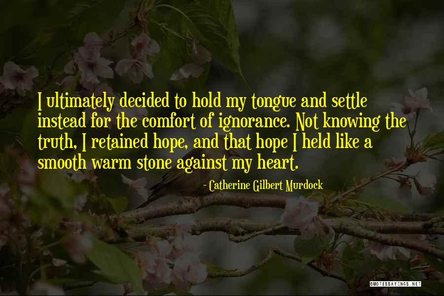 Murdock Quotes By Catherine Gilbert Murdock