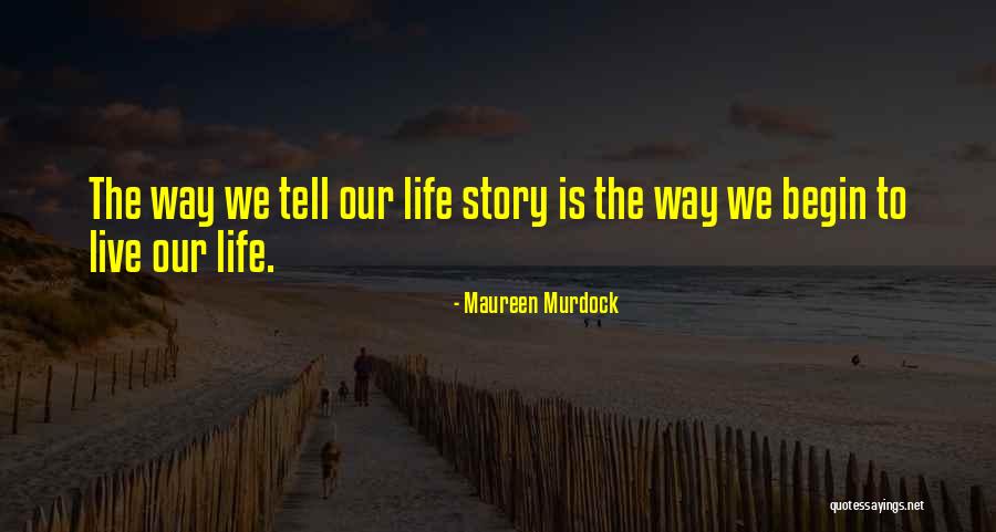 Murdock Quotes By Maureen Murdock