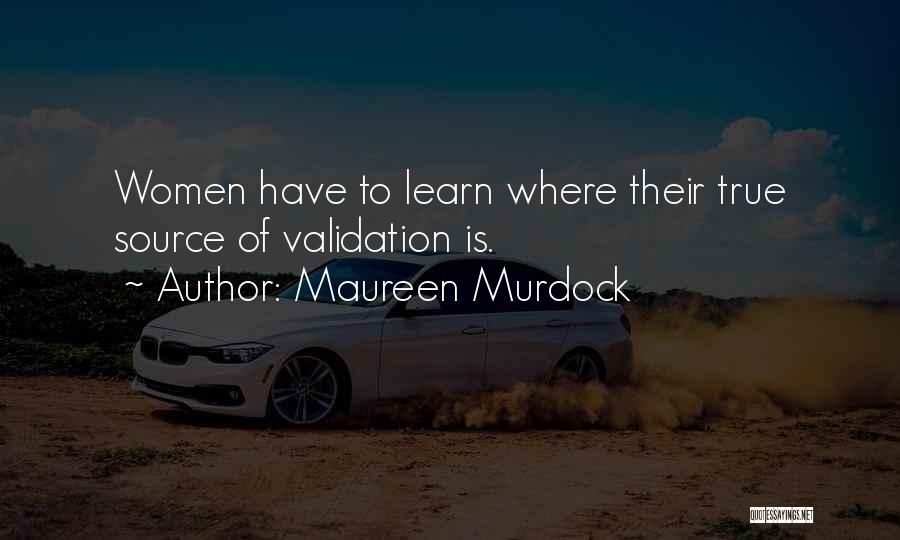 Murdock Quotes By Maureen Murdock
