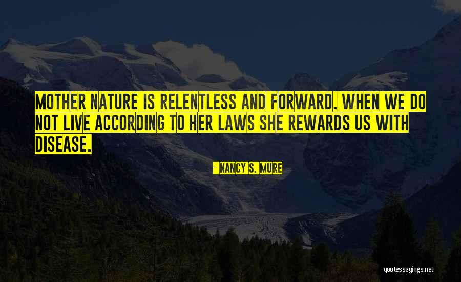 Mure Quotes By Nancy S. Mure Mure Quotes By Nancy S. Mure