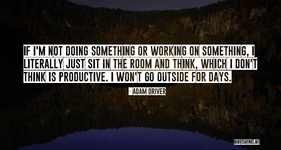 Murenase Quotes By Adam Driver Murenase Quotes By Adam Driver